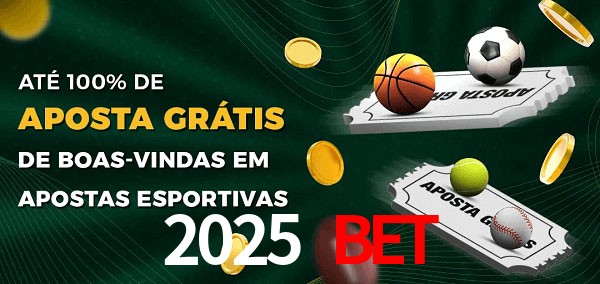 2025 bet Ate 100% de Aposta Gratis